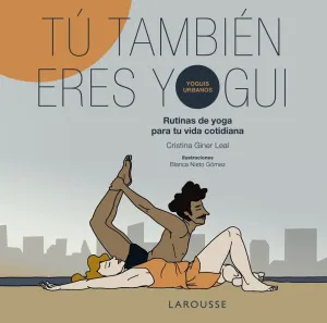 TÚ TAMBIÉN ERES YOGUI TÚ TAMBIÉN ERES YOGUI
