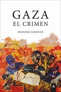 GAZA EL CRIMEN