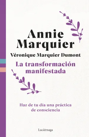 TRANSFORMACION MANIFESTADA, LA