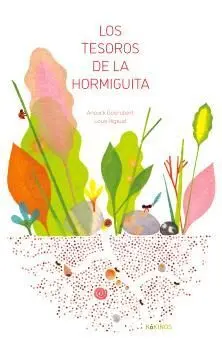 LOS TESOROS DE LA HORMIGUITA LOS TESOROS DE LA HORMIGUITA