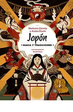 JAPON - MAGIA Y TRADICIONES JAPON - MAGIA Y TRADICIONES