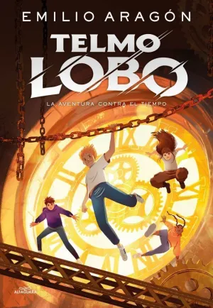 TELMO LOBO 3 - AVENTURA CONTRA EL TIEMPO TELMO LOBO 3 - AVENTURA CONTRA EL TIEMPO