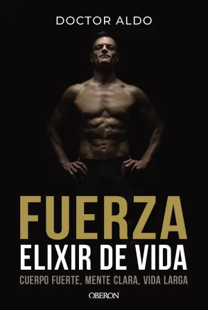 FUERZA. ELIXIR DE VIDA