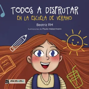 TODOS A DISFRUTAR EN LA ESCUELA DE VERANO