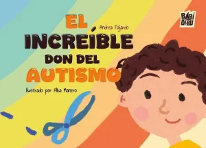 EL INCREIBLE DON DEL AUTISMO