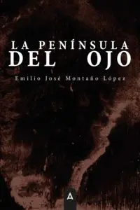LA PENÍNSULA DEL OJO