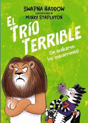 EL TRÍO TERRIBLE, 2 SE ACABARON LOS MACARRONES