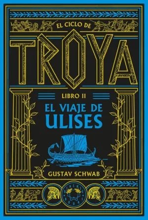 EL CICLO DE TROYA. LIBRO 2: EL VIAJE DE ULISES