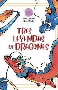 TRES LEYENDAS DE DRAGONES