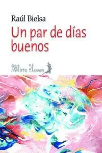 UN PAR DE DÍAS BUENOS
