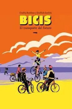 BICIS:EL TRANSPORTE DEL FUTURO BICIS:EL TRANSPORTE DEL FUTURO