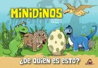 MINIDINOS ¿DE QUIÉN ES ESTO? MINIDINOS ¿DE QUIÉN ES ESTO?