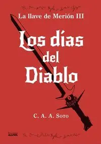 LOS DÍAS DEL DIABLO LOS DÍAS DEL DIABLO