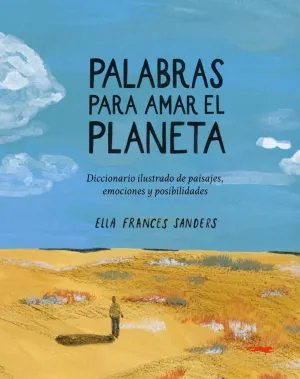 PALABRAS PARA AMAR EL PLANETA PALABRAS PARA AMAR EL PLANETA