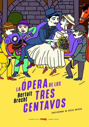 LA ÓPERA DE LOS TRES CENTAVOS LA ÓPERA DE LOS TRES CENTAVOS