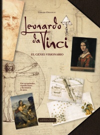 Leonardo da Vinci. El genio visionario